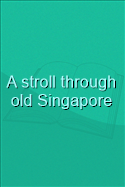A stroll through old singapore image