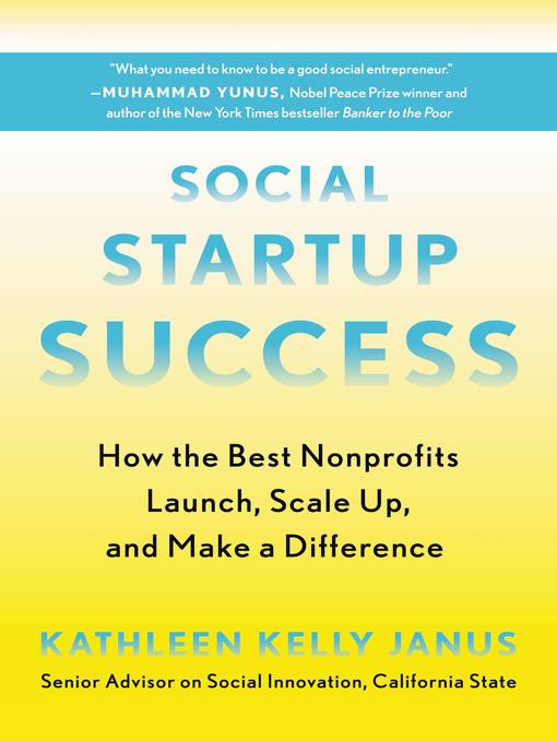 Social startup success: How the best nonprofits launch, scale up, and make a difference