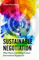 Sustainable negotiation: What physics can teach us about international negotiation