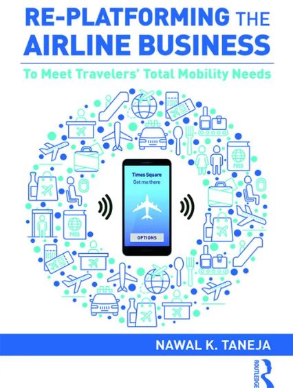 Re-platforming the airline business: To meet travelers' total mobility needs